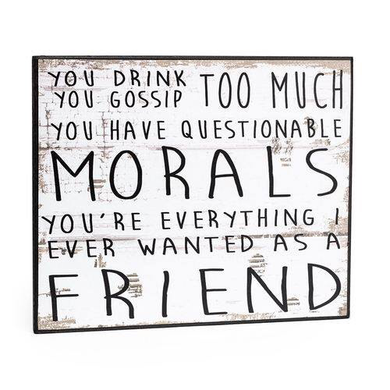 Friends drink too much, gossip too much slogan wall plaque