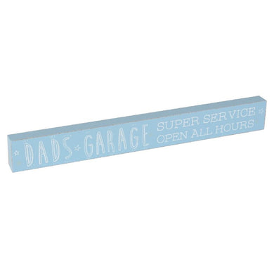 Dad's Garage Open All Hours Wooden Plaque