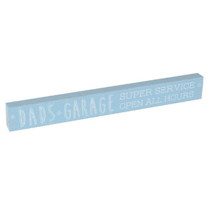 Dad's Garage Open All Hours Wooden Plaque