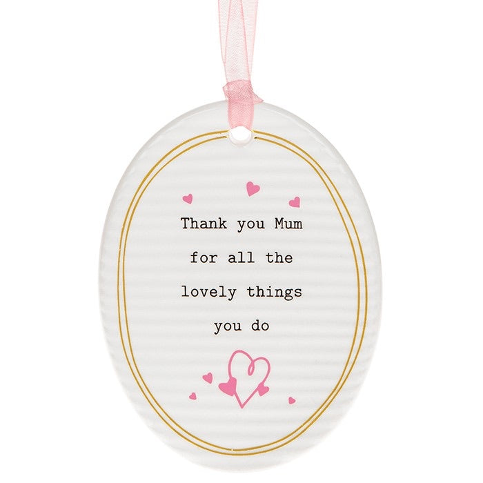 Thank you mum for all the lovely things you do ceramic hanging oval plaque