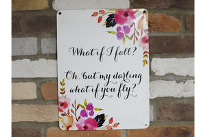 Metal wall sign - my darling what if you fly