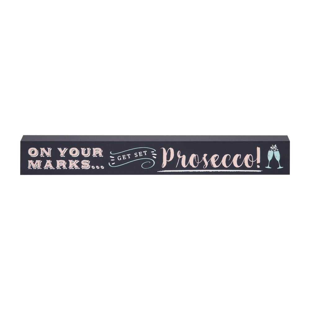 On your marks get set Prosecco plaque
