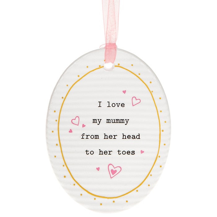 I love my mummy from her head to her toes ceramic hanging oval plaque