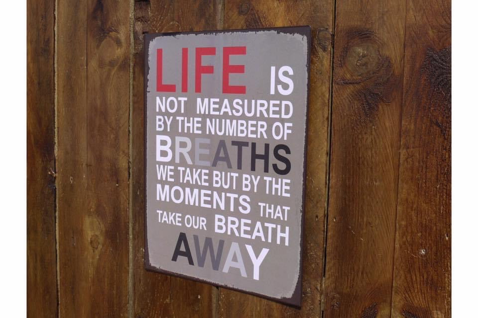 Metal wall sign - moments that take our breath away
